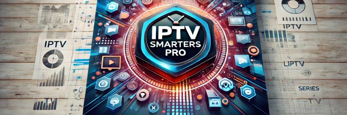 IPTV Smarters Pro Free Account: Get Access To Premium Features